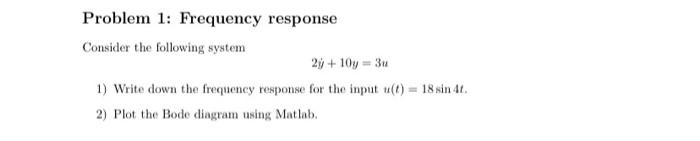 Solved Problem 1: Frequency response Consider the following | Chegg.com