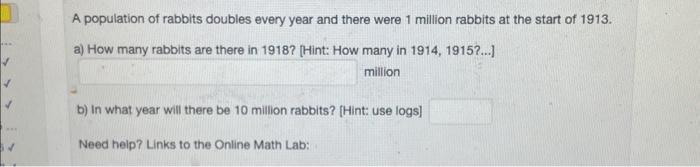 Solved A population of rabbits doubles every year and there | Chegg.com