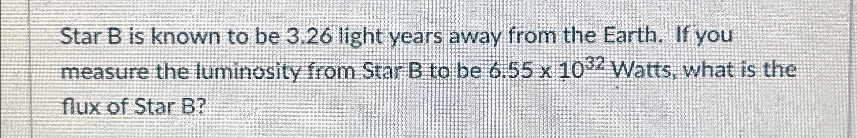 Solved Star B Is Known To Be 3.26 ﻿light Years Away From The | Chegg.com