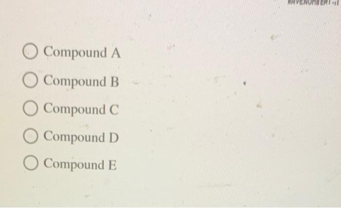 Compound A
Compound B
Compound C
Compound D
Compound E