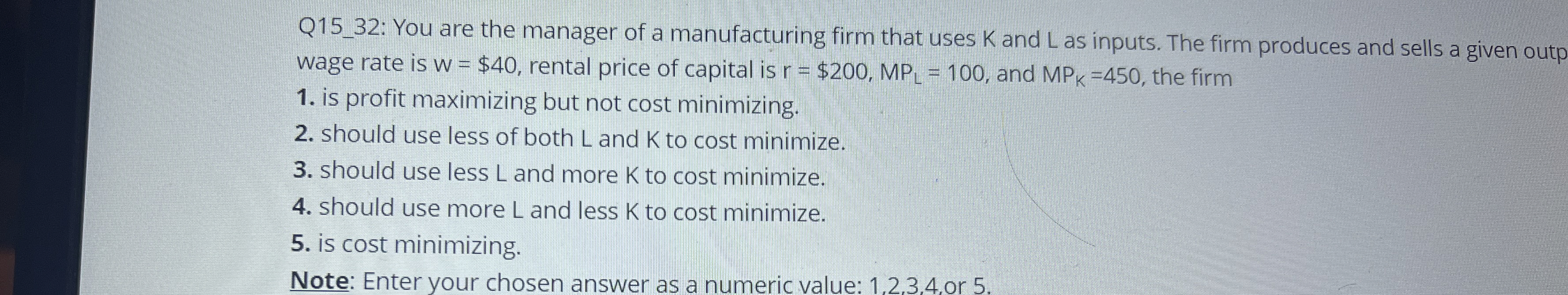 Solved Q15_32: You are the manager of a manufacturing firm | Chegg.com