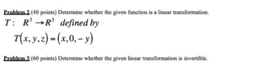 Solved Problem 2 ( 40 ﻿points) ﻿Determine whether the given | Chegg.com