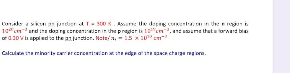 Solved Consider a silicon pn junction at T = 300 K . Assume | Chegg.com