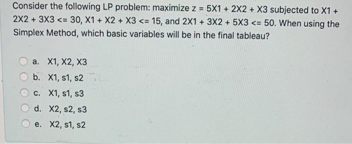 Solved Consider The Following Lp Problem Maximize