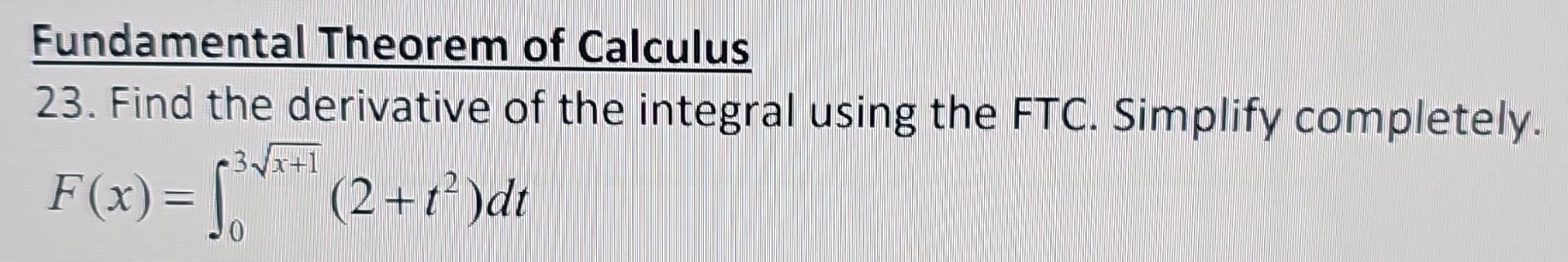 Solved Fundamental Theorem of Calculus 23. Find the | Chegg.com