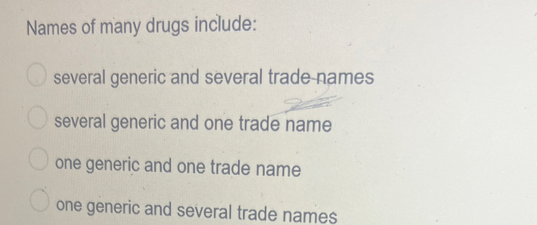 Names of many drugs include:several generic and | Chegg.com