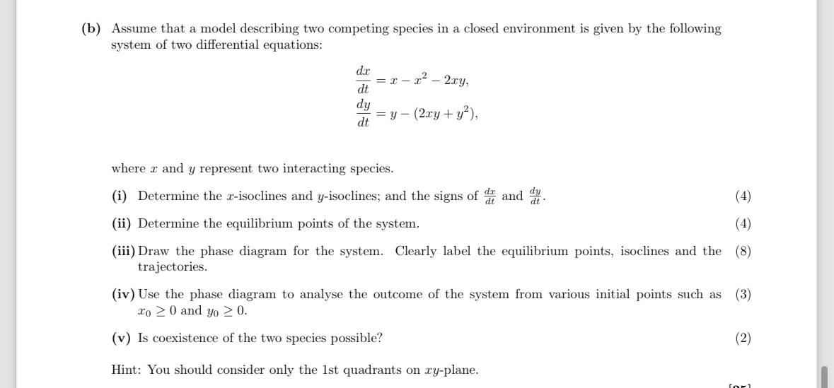 Solved (b) ﻿Assume that a model describing two competing | Chegg.com