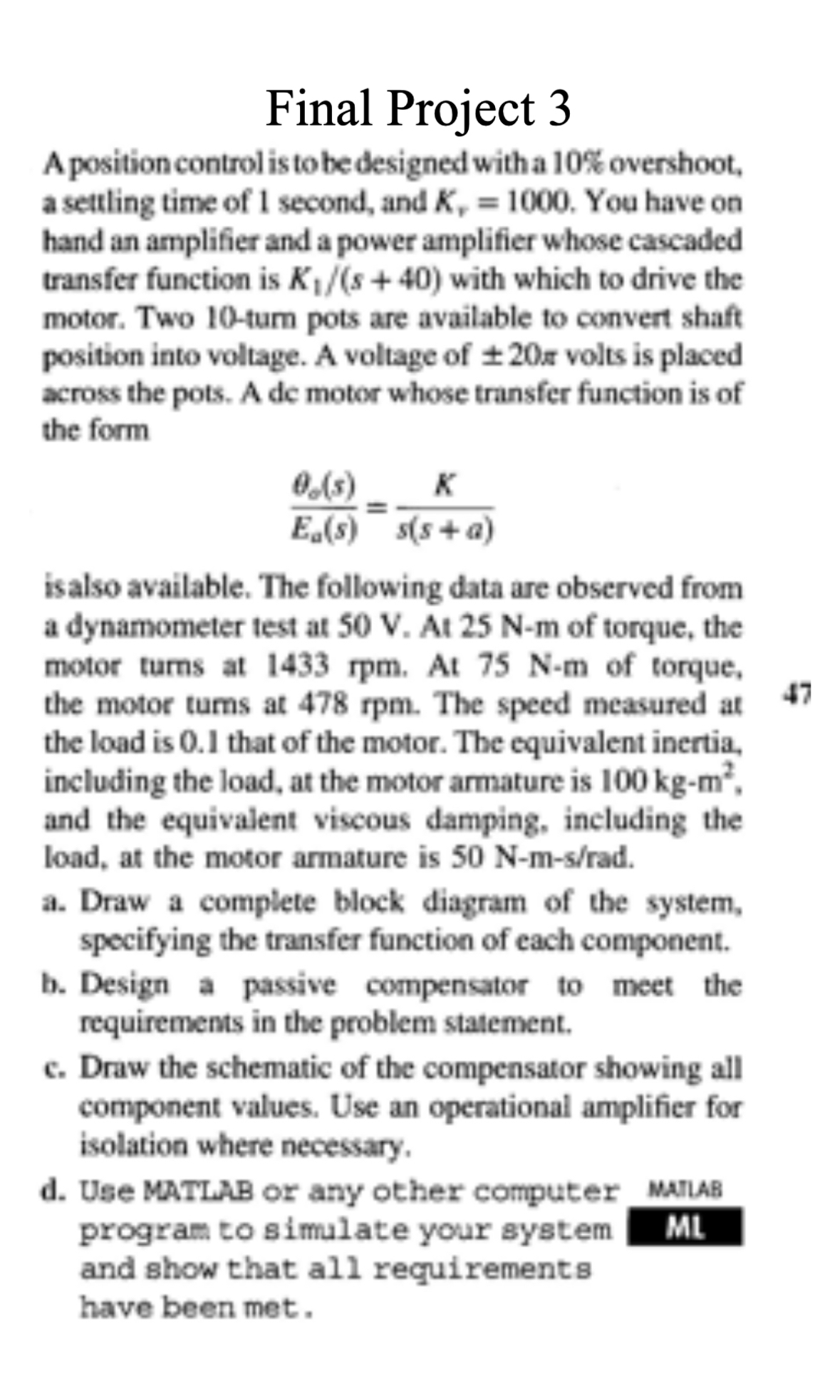 Solved Final Project 3A position control is to be designed | Chegg.com