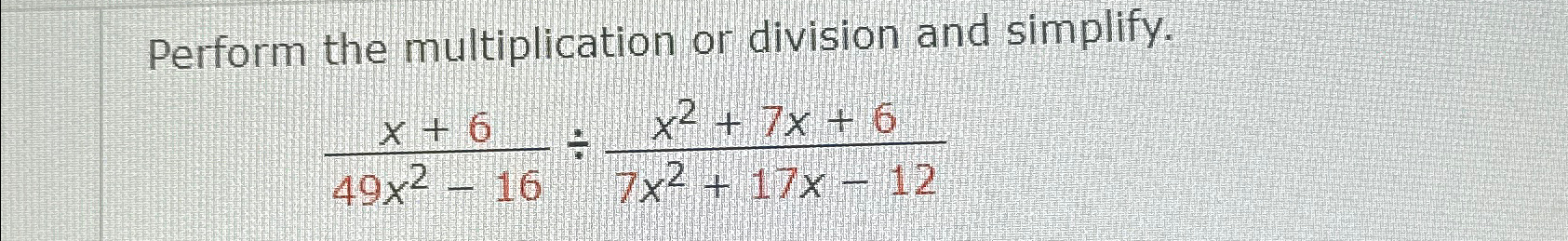 Solved Perform the multiplication or division and | Chegg.com