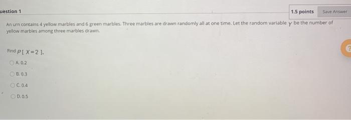 Solved uestion 1 1.5 points Save Answer An un contains 4 | Chegg.com