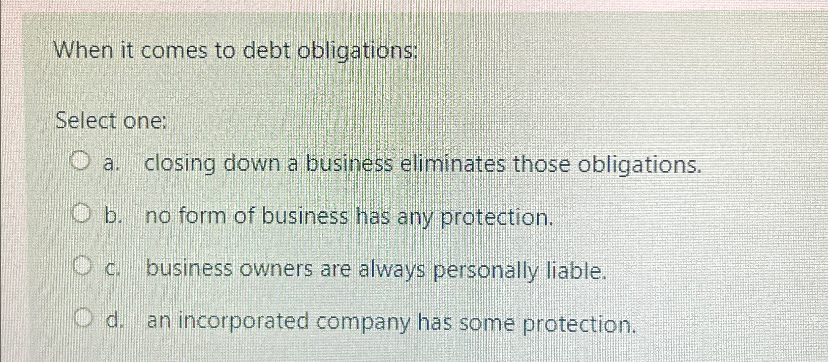 Solved When It Comes To Debt Obligations:Select One:a. | Chegg.com