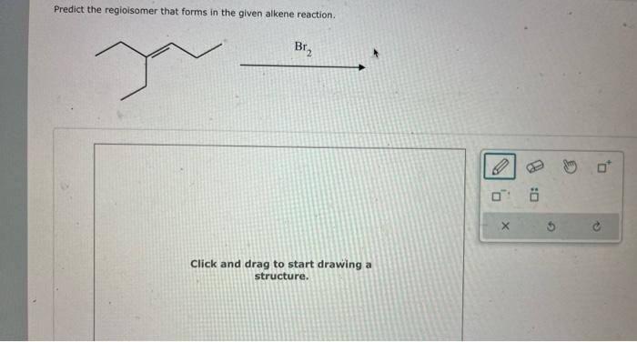 Solved Predict the regioisomer that forms in the given | Chegg.com