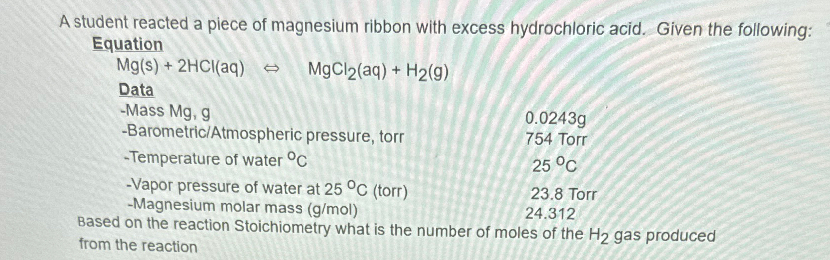 Solved A student reacted a piece of magnesium ribbon with | Chegg.com
