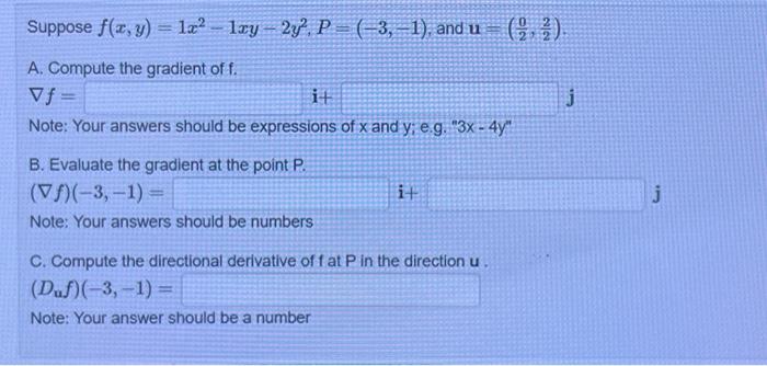 Solved Suppose F X Y 1x2−1xy−2y2 P −3 −1 And U 20 22