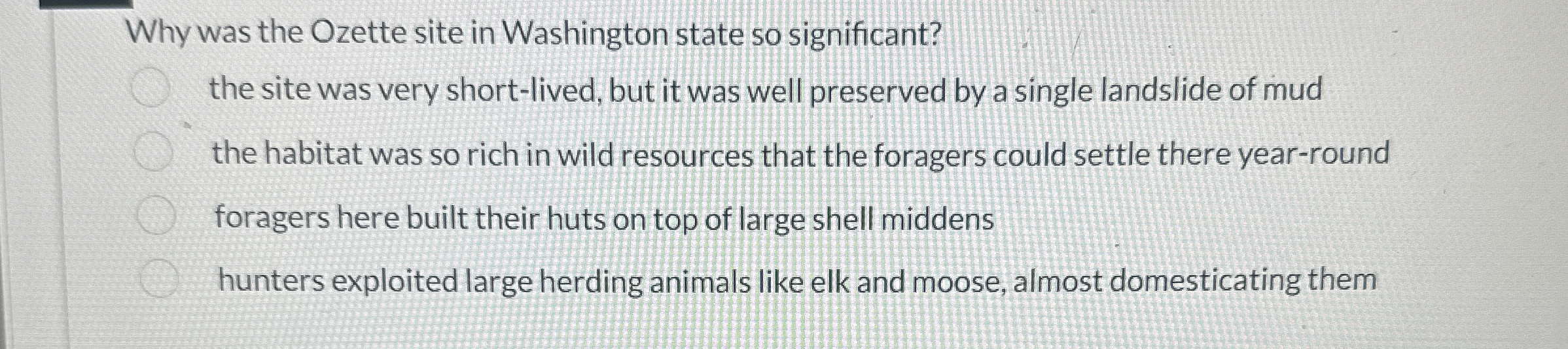 Solved Why was the Ozette site in Washington state so | Chegg.com