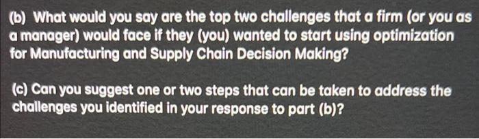 Solved (b) What Would You Say Are The Top Two Challenges | Chegg.com