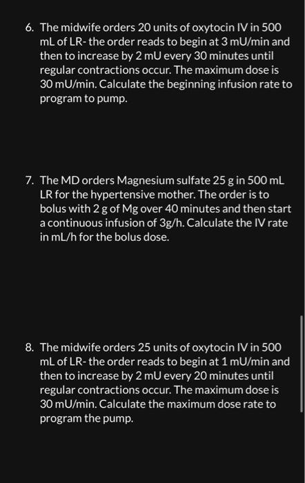 Solved 6. The midwife orders 20 units of oxytocin IV in 500 | Chegg.com