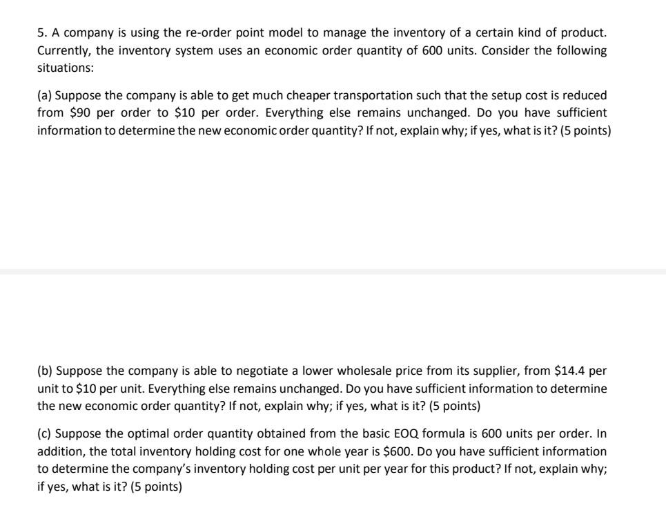 Solved 5. A company is using the re-order point model to | Chegg.com