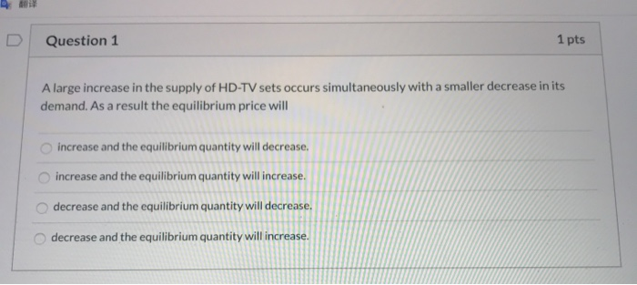 Solved D Question 1 1 pts A large increase in the supply of | Chegg.com