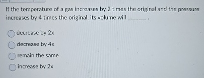 Solved If the temperature of a gas increases by 2 ﻿times the | Chegg.com