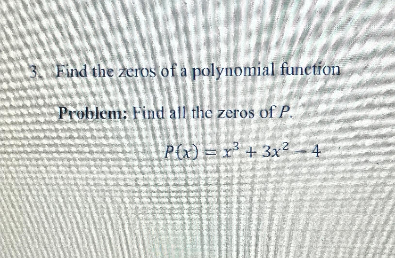 find the zeros of polynomial p x )= 3x 2