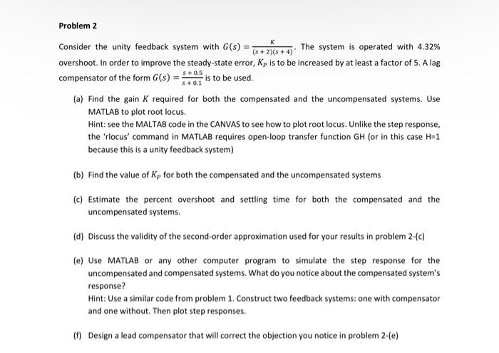 Solved Problem 2 Consider the unity feedback system with | Chegg.com