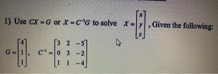 Solved 1 Use Cx G Or X C G To Solve X Y 2 17 Given Chegg Com