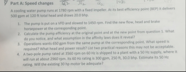 Solved Part A: Speed changesA cooling water pump runs at | Chegg.com