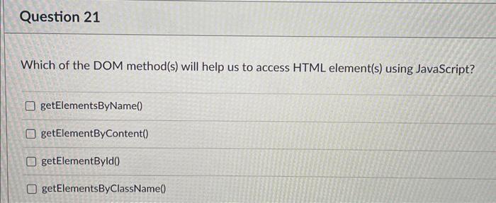 Solved Which Of The Dom Methods Will Help Us To Access 4876