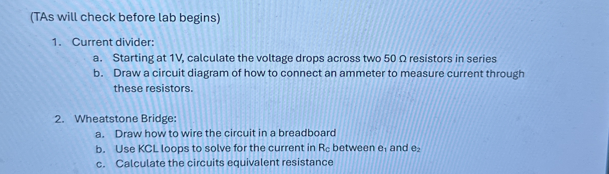 (TAs will check before lab begins)Current dividera.