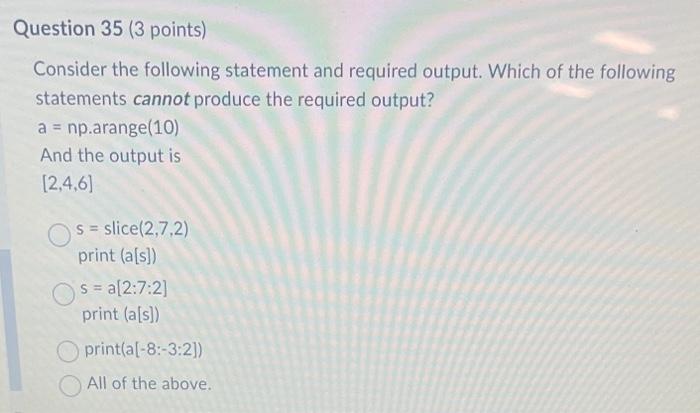 Solved Consider the following statements. What is the output | Chegg.com