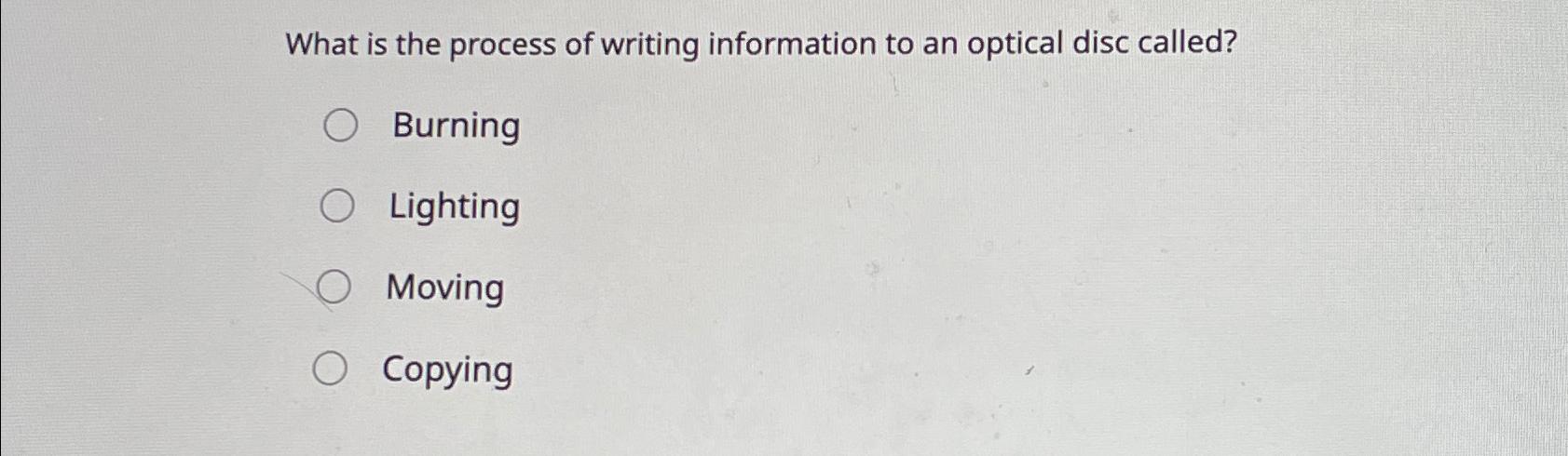 Solved What is the process of writing information to an | Chegg.com