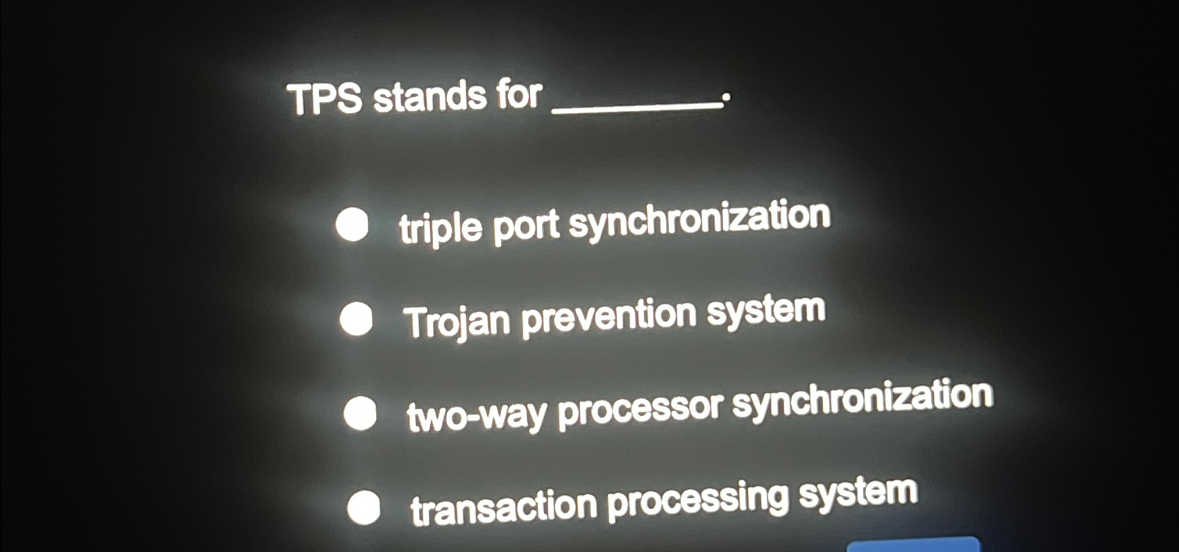 TPS stands fortriple port synchronizationTrojan