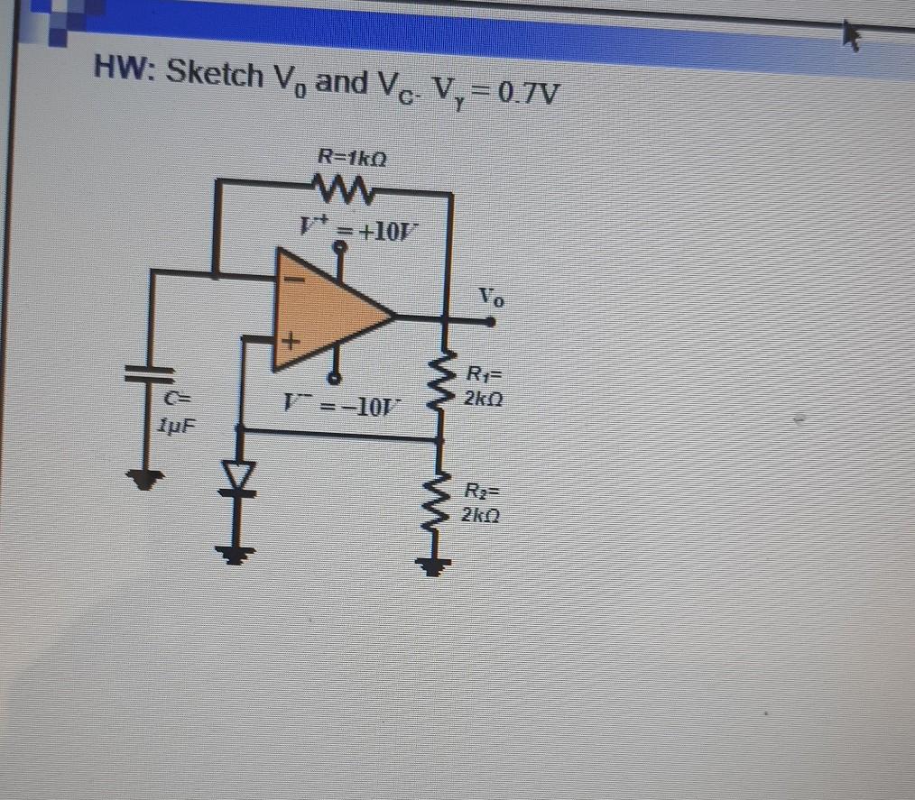 Solved Hw Sketch V And Vc V 0 7v R Tko W Rt 10v Chegg Com