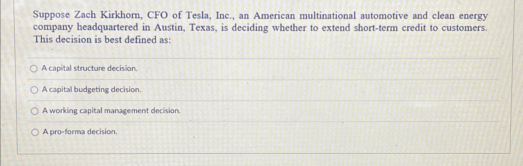 Solved Suppose Zach Kirkhorn, CFO of Tesla, Inc., an | Chegg.com