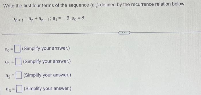Solved Write the first four terms of the sequence {an} | Chegg.com