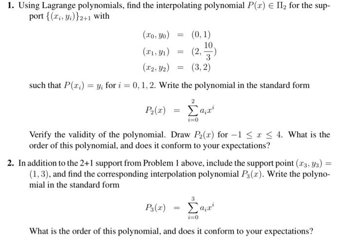 Solved 1. Using Lagrange polynomials, find the interpolating | Chegg.com