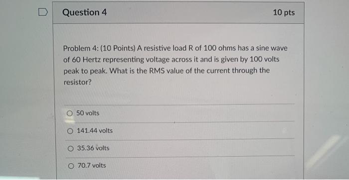 Solved Question 4 10 pts Problem 4: (10 Points) A resistive | Chegg.com