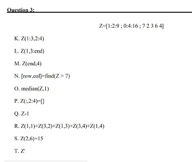 Solved Question 3 Z 1 2 9 0 4 16 7 2 3 6 41 K Z 1 3 Chegg Com