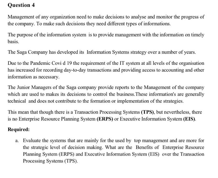 Solved Question 4 Management Of Any Organization Need To Chegg Com