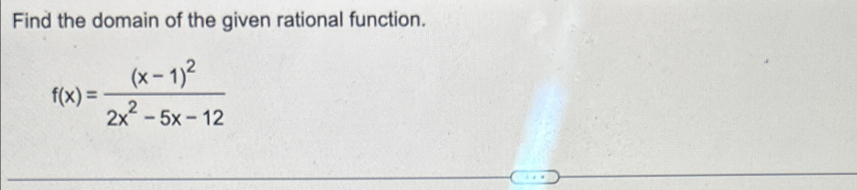 Solved Find the domain of the given rational | Chegg.com
