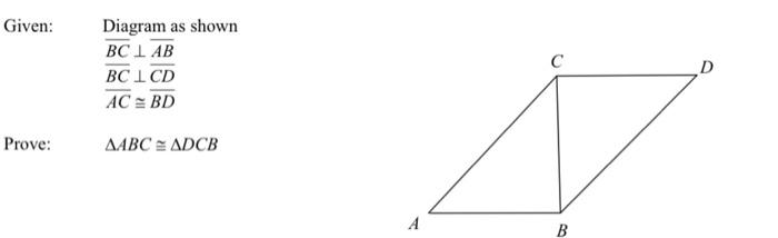 Solved Given: Diagram As Shown Prove: ABC≅ DCB | Chegg.com