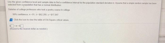Solved Use the given confidence level and sample data to | Chegg.com