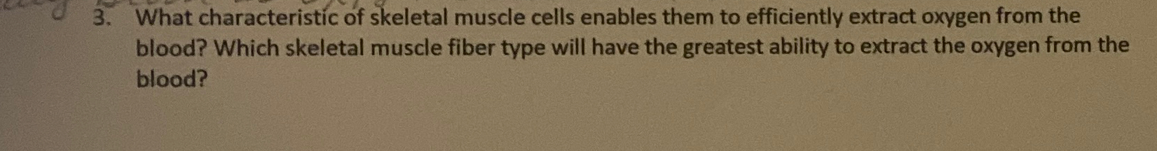Solved What characteristic of skeletal muscle cells enables | Chegg.com