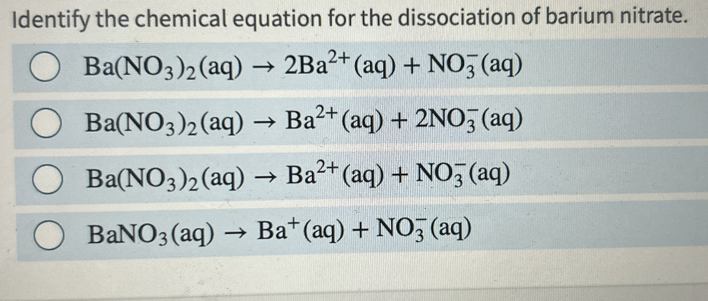 [Solved] Identify the chemical equation for the dissociat
