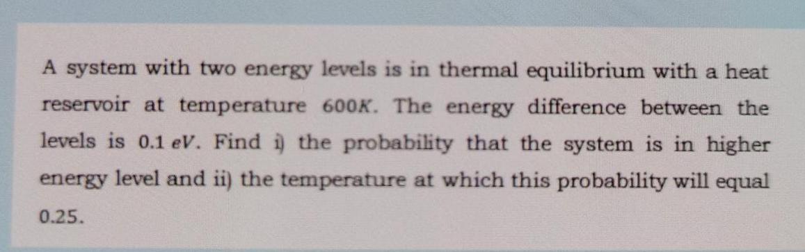 Solved A system with two energy levels is in thermal | Chegg.com