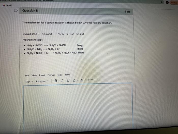 Solved M Gmail Question 8 6 pts The mechanism for a certain | Chegg.com