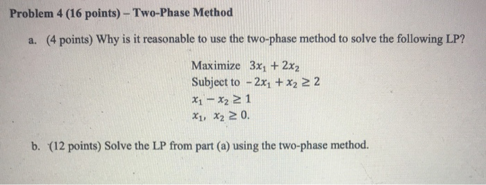 Solved Problem 4 (16 points) - Two-Phase Method a. (4 | Chegg.com
