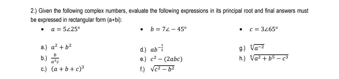 Solved 2.) Given The Following Complex Numbers, Evaluate The | Chegg.com