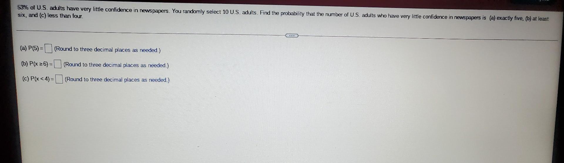 Solved 53 Of U S Adults Have Very Little Confidence In Chegg